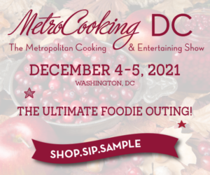 MetroCooking DC, December 4-5, 2021