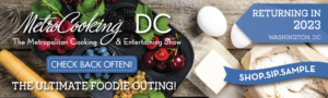 Check back for more information for MetroCooking DC 2023